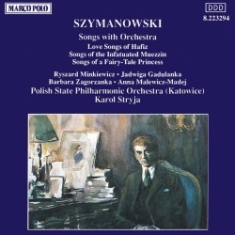 Szymanowski Karol - Songs With Orchestra