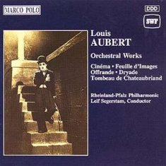 Aubert Louis - Orchestral Works