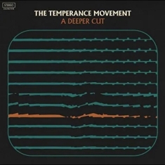 The Temperance Movement - A Deeper Cut