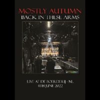 Mostly Autumn - Back In These Arms (Live 2022)