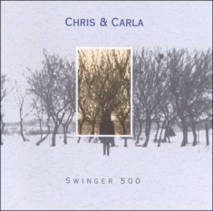 Chris & Carla - Swinger 500 (Limited)