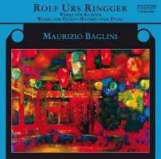 Ringger Rolf Urs - Works For Piano