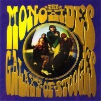 Monoxides The - Galaxy Of Stooges