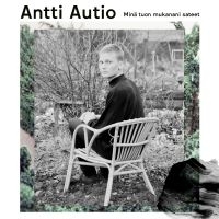 Antti Autio - Minä Tuon Mukanani Sateet (Cream Wh