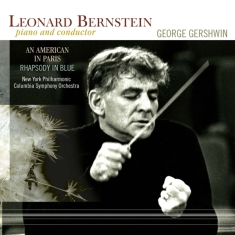 George Gershwin & Leonard Bernstein & Ne - An American In Paris/Rhapsody In Blue