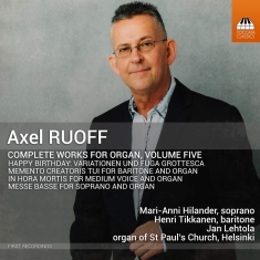Ruoff Axel - Complete Works For Organ, Vol. 5