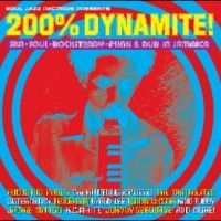 Soul Jazz Records Presents - 200% Dynamite! Ska, Soul, Rockstead