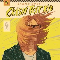Brue Sammy - Crash Test Kid
