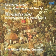 Schumann / Mendelssohn - Schumann Quartets Nos. 1,2 & 3 / Me