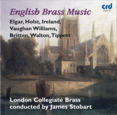 London Collegiate Brass James Stob - English Brass Music