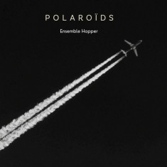 Ensemble Hopper - Polaroids