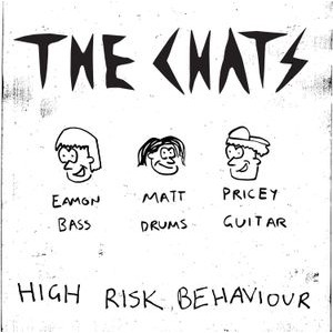 The Chats - High Risk Behaviour