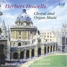 Howells Herbert - Choral & Organ Music Volume 1