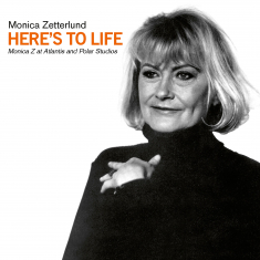Zetterlund Monica - Here's To Life - Monica Z At Atlantis And Polar Studios (CD)