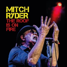 Ryder Mitch - Roof Is On Fire The