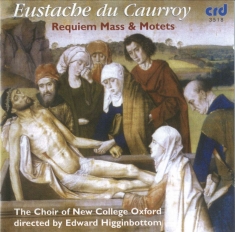 Caurroy Eustache Du - Requiem Mass & Motets