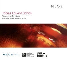 Tobias Eduard Schick - Turns And Tensions