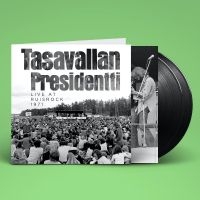 Tasavallan Presidentti - Live At Ruisrock 1971