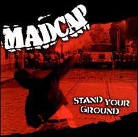 Madcap - Stand Your Ground