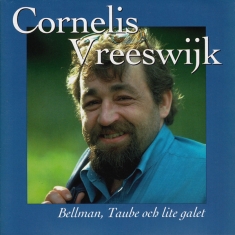 Cornelis Vreeswijk - Bellman, Taube Och Lite Galet