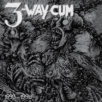 3-Way Cum - 1993-1998 (2 Lp Vinyl)