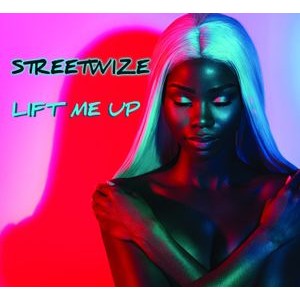 Streetwize - Lift Me Up