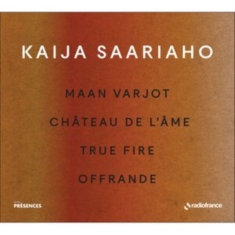 Saariaho Kaija - Maan Varjot Chateau De L'ame True