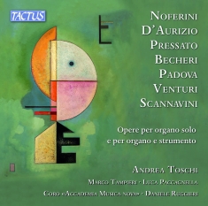 Andrea Toschi Marco Tampieri Luca - Works For Solo Organ & For Organ &