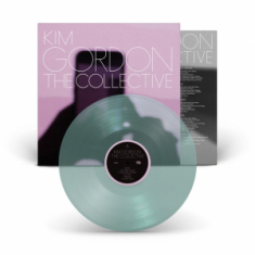 Kim Gordon - The Collective (Ltd Coke Bottle Green Vinyl)