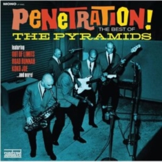 Pyramids The - Penetration! The Best Of The Pyrami