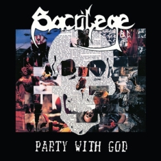 Sacrilege B.C. - Party With God (2 Lp Vinyl)