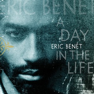 Eric Benét - A Day In The Life (Black Ice V