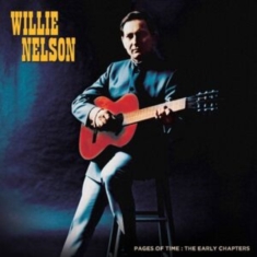 Willie Nelson - Pages Of Time: The Early Chapters