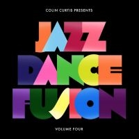 Curtis Colin - Colin Curtis Presents Jazz Dance Fu