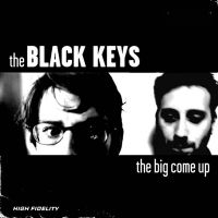 Black Keys The - The Big Come Up