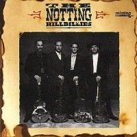 Notting Hillbillies - Missing...Presumed Having