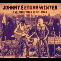Johnny & Edgar Winter - Live Together 1972-1974
