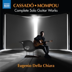 Gaspar Cassado Federico Mompou - Complete Solo Guitar Works