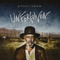 Globus + A.D.A.M. - Unforgiven