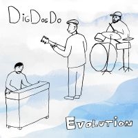 Digdogdo - Evolution