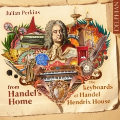 Perkins Julian - From Handel's Home: The Keyboards O