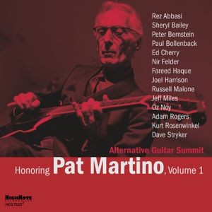 Alternative Guitar Summit - Honoring Pat Martino Vol 1