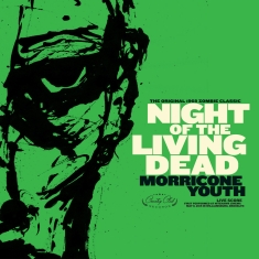 Morricone Youth - Night Of The Living Dead - Original Soundtrack (Limited Edition)