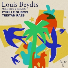 Cyrille Dubois & Tristan Raës - Louis Beydts Melodies & Songs