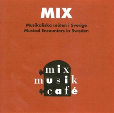 Various Artists - Mix - Musikaliska Möten I Sverige