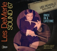 Les Demerle Sound 67 - Once In A Lifetime