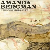 Amanda Bergman - Your Hand Forever Checking On My Fever (Ltd Pink Vinyl)