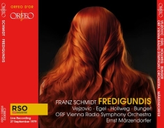 Franz Schmidt - Fredigundis