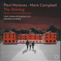 Paul Moravec Mark Campbell - The Shining