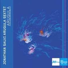 Jonathan Salvi Arugula Sextet - Arugula - Jazz Thing Next Generation Vol